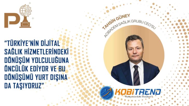 Tahsin Güney: Mükemmel hizmet için bütünleşmiş bir model geliştirdik